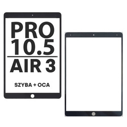 Szyba + OCA do wyświetlacza (czarna) iPad Pro 10.5  A1701 / A1709 / A1852 oraz iPad Air 3 A2152 / A2123 / A2153 / A2154